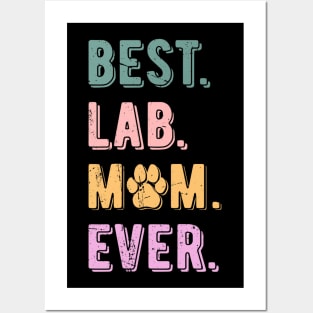 Womens Best Lab Mom Ever Labrador Retriever Dog Mom Vintage Posters and Art